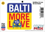 BaltiMore to Love Die Cut Sticker, 3.75x4