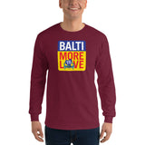 BaltiMore to Love, Men’s Long Sleeve Shirt