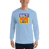BaltiMore to Love, Men’s Long Sleeve Shirt