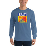 BaltiMore to Love, Men’s Long Sleeve Shirt
