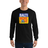 BaltiMore to Love, Men’s Long Sleeve Shirt